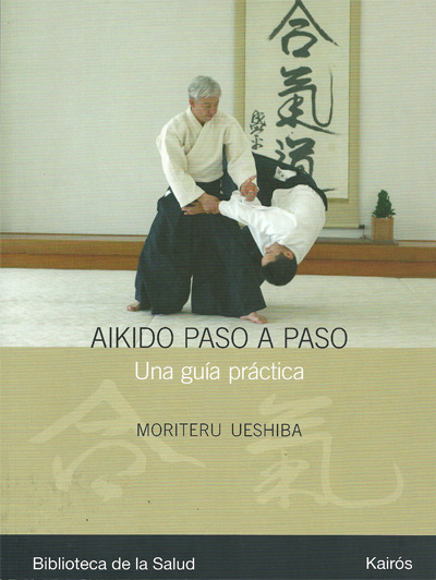 Aikido paso a paso – Una guía práctica